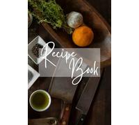 Recipe Book: A Space for Culinary Inspiration and Creativity