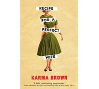 Recipe for a Perfect Wife: A Daily Mail Book of the Week