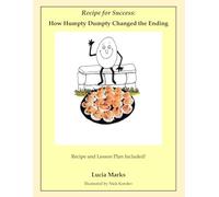 Recipe for Success: How Humpty Dumpty Changed the Ending