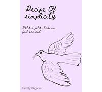 Recipe of Simplicity: Petit à petit, l'oiseau fait son nid