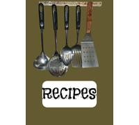 Recipes: Blank Recipe Book | Fill In Your Favorite Recipes In This Empty Cookbook | DIY Cookbook