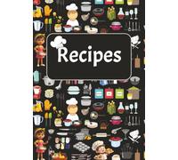 Recipes: Blank Recipe Book | Fill in Your Favorite recipes in this Empty Cookbook | write in your own recipes