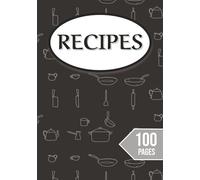 Recipes: Blank Recipe Book | Write in Your Own Recipes | DIY Cookbook