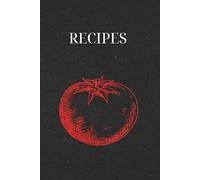 Recipes: Book To Write in Your Own Recipes | Blank Recipe Keepsake Journal for Personalized Cooking | Family Cookbook Organizer | Recipe Notebook with ... Gift for Food Lovers, Chefs & Home Cooks