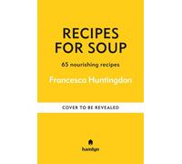 Recipes for Soup 65 nourishing recipes - Hamlyn - Hamlyn - ebook (ePub) - Livre