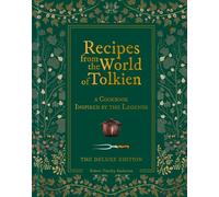 Recipes from the World of Tolkien DELUXE EDITION A cookbook inspired by the legends - Robert Tuesley Anderson - Pyramid - ebook (ePub) - Livre