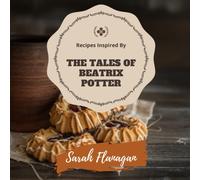 Recipes Inspired By The Tales Of Beatrix Potter