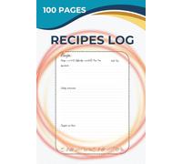 Recipes Log Book: Organize Your Favorite Recipes, Meal Plans & Cooking Notes | Enhanced Cooking Journal for Home Chefs | Version 2