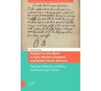 Recipes On The Move In Early Modern England And British North America