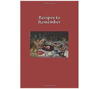 Recipes To Remember: 50 Pp., 6 X 9 In.