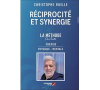 Réciprocité et synergie: Méthode ChrisRuelle