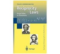 Reciprocity Laws - From Euler To Eisenstein