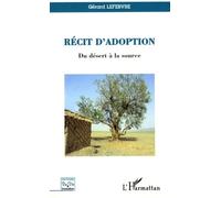 Récit D'adoption - Du Désert À La Source