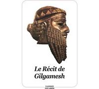 Récit de Gilgamesh (nouvelle édition) Anonyme (Auteur), Stéphane Labbé (Traduction)