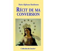 Recit de Ma Conversion