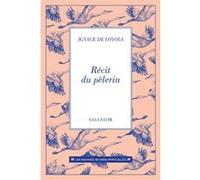 Récit du pèlerin Ignace de Loyola (Auteur)