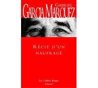 Récit d'un naufragé (*) - Gabriel García Márquez - Grasset - broché - Roman