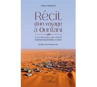 Récit D'un Voyage À Ounfani - A La Rencontre De Chérif Mouhamadoul Hafaz Al Alawi