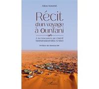 Récit d'un voyage à Ounfani Koumé Aliou (Auteur), Moussa Dia (Préface)