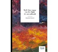 Récit d'un voyage vers les abysses de mes sentiments - Alexandra Chancrin - Nombre 7 - broché - Poésie