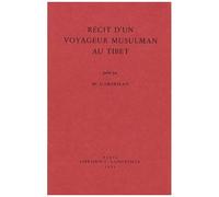 Recit D'un Voyageur Musulman Au Tibet