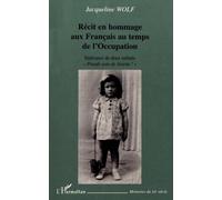 Recit en Hommage aux Français au Temps de l'Occupation