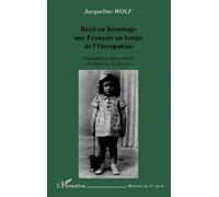Recit en hommage aux français au temps de l'occupation Itinérance de deux enfants " Prends soin de Josette ! " - " Prends soin de Josette ! " - Jacqueline Wolf - L'harmattan - broché - Récit