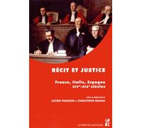 Récit et justice France, Italie, Espagne, XVIe-XIXe siècle - FAGGION - Publication Universite Provence - broché - Etude