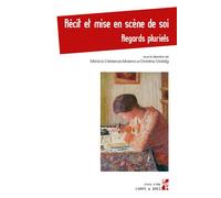 Récit et mise en scène de soi Regards pluriels - Mónica Cárdenas-Moreno - Publication Universite Provence - broché - Essai