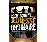 Récit insolite d'une jeunesse ordinaire Un voyage initiatique vers les abysses de la déraison - Jacques Pezzana - Stylit - broché - Récit