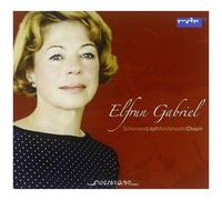 Elfrun Gabriel – Récital : Schumann / Liszt / Mendelssohn / Chopin – CD