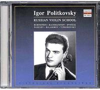 Récital De Violon De Rubinstein, Balakirev, Tchaikovskï, Taneev, Rachmaninov Et Dvoràk - Igor Politkovski, Violon, Pianistes Divers - Enr. 1957-1982