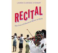 Recital: The Uses of Classical Music in Haiti
