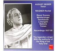 Récital Wagner : Extraits Des Opéras 1937-1950 - August Seider, Ténor