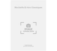 Récitatifs Et Airs Classiques
