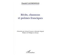 Récits, chansons et poèmes franciques - Daniel Laumesfeld - L'harmattan - broché - Poésie