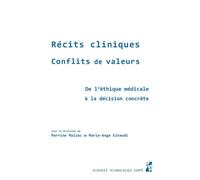Collectif – Récits cliniques, conflits de valeurs – De l'éthique médicale à la décision concrète