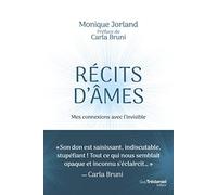 Récits d'âmes - Mes connexions avec l'invisible