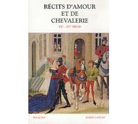 Récits d'amour et de chevalerie, XIIe au XVe siècle