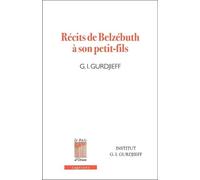 Récits De Belzébuth À Son Petit-Fils - Critique Objectivement Impartiale De La Vie Des Hommes