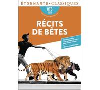 Récits de bêtes: Dix nouvelles en lien avec le thème BTS : "Les animaux et nous"-BTS 2026