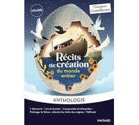 Récits de création du monde entier - Classiques et Contemporains