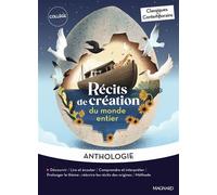 Récits de création du monde entier - Classiques et Contemporains - Anonyme - Magnard - Poche - Scolaire / Universitaire