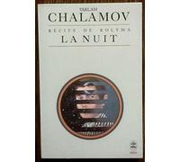 Récits de Kolyma : La nuit