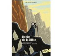 Récits de la Bible Pierre-Marie Beaude (Auteur), Pierre-Marie Beaude (Traduction)