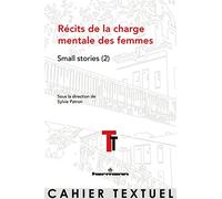 Récits de la charge mentale des femmes: Small stories (2)