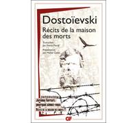 Récits de la maison des morts - Fiodor Mikhaïlovitch Dostoïevski - Flammarion - Poche - Roman