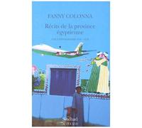 Récits De La Province Égyptienne - Une Ethnographie Sud/Sud
