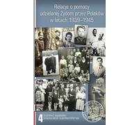 Récits de l'aide apportée aux Juifs par les Polonais entre 1939 et 1945 - (Literatur, Geschichte auf Polnisch)
