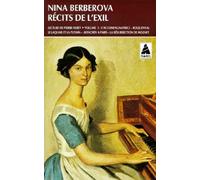 Récits de l'exil, tome 1 : L'Accompagnatrice - Roquenval - Le laquais et la putain - Astachev à Paris - La Résurrection de Mozart